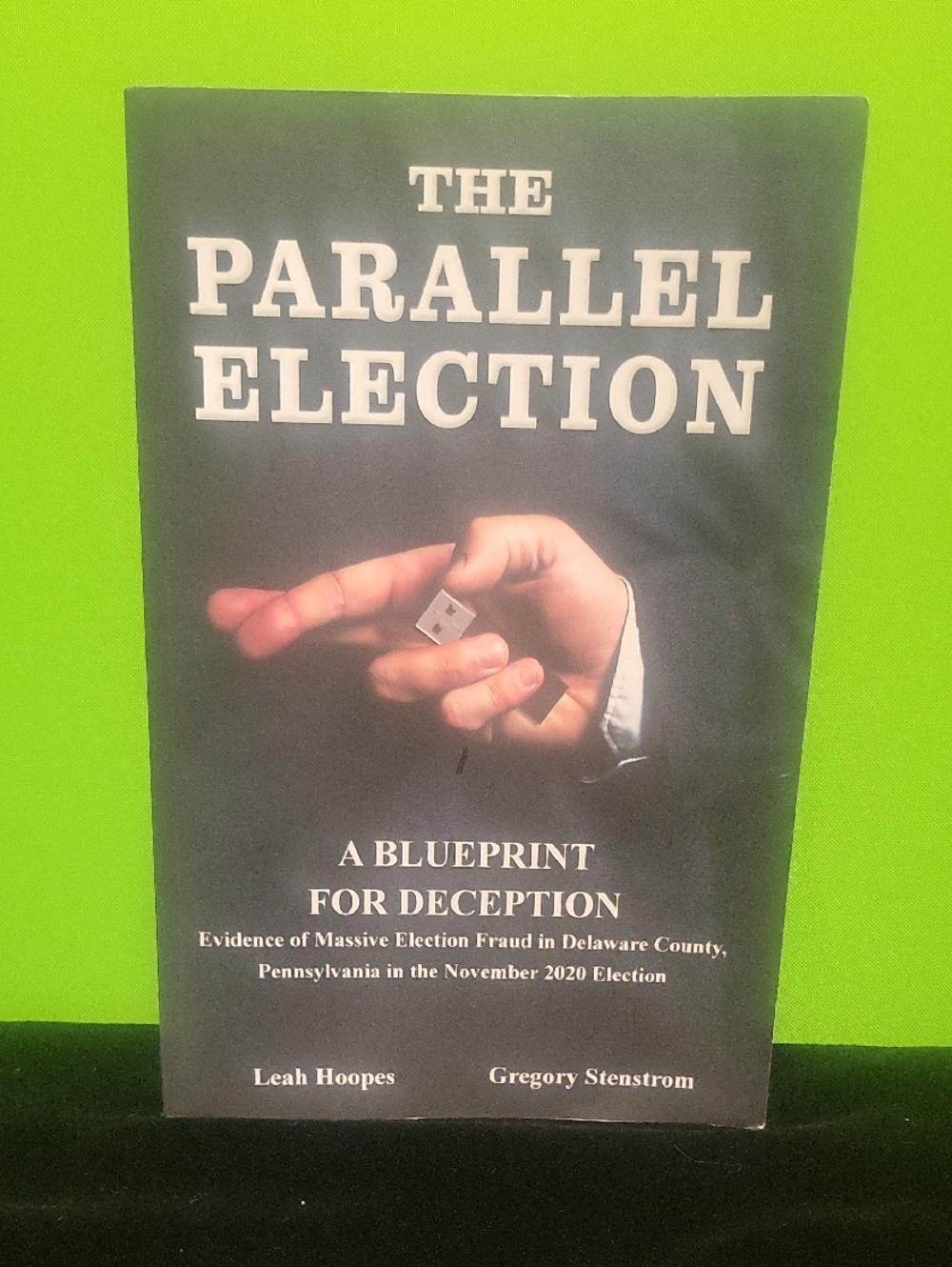 The Parallel Election - A Blueprint for Deception (Black Cover)